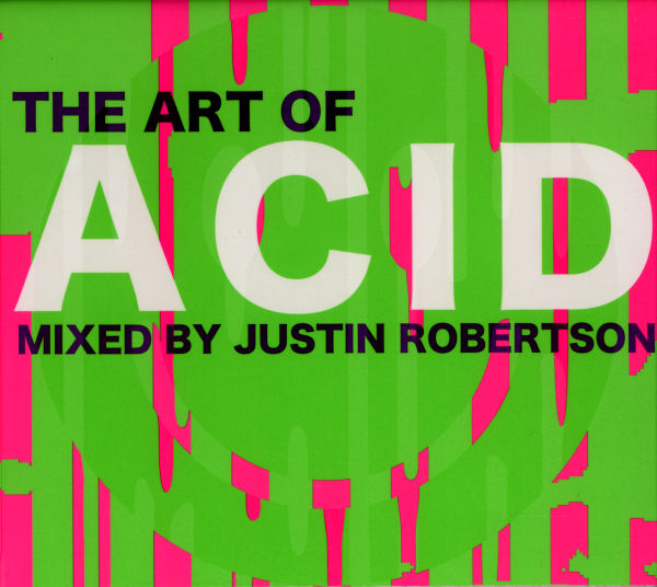 Various Artists - The Art Of Acid Mixed By Justin Robertson