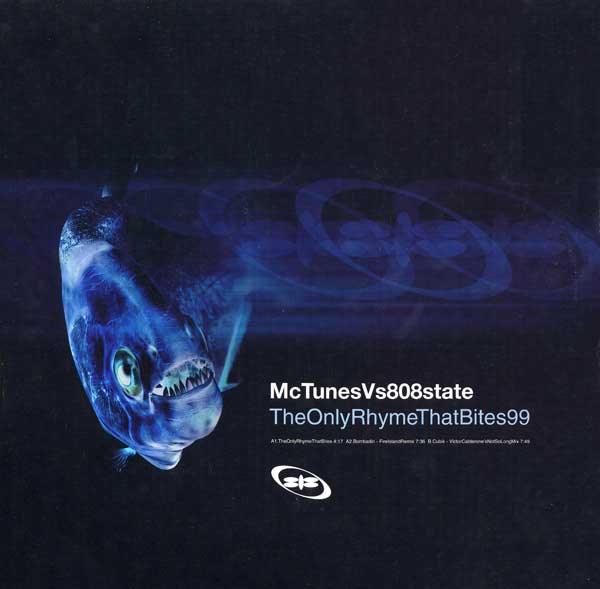 MC Tunes vs. 808 State - The Only Rhyme That Bites 99