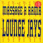 Lounge Jays - Massage A Rama