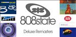 808 State: Deluxe Reissues