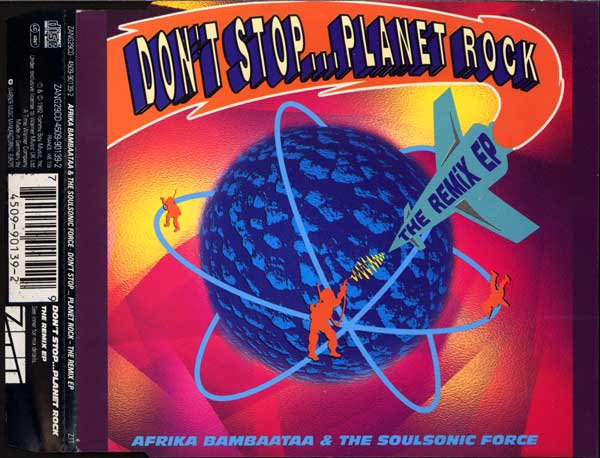 Afrika Bambaataa & The Soulsonic Force - Don't Stop... Planet Rock - The Remix EP - German ZTT CD Single - cover