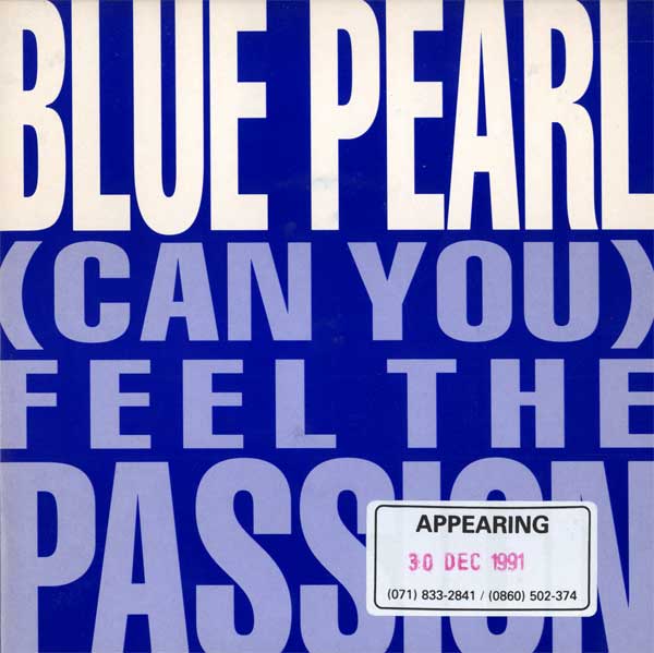 Blue Pearl - Can You Feel The Passion - UK Promo 7" Single - Front