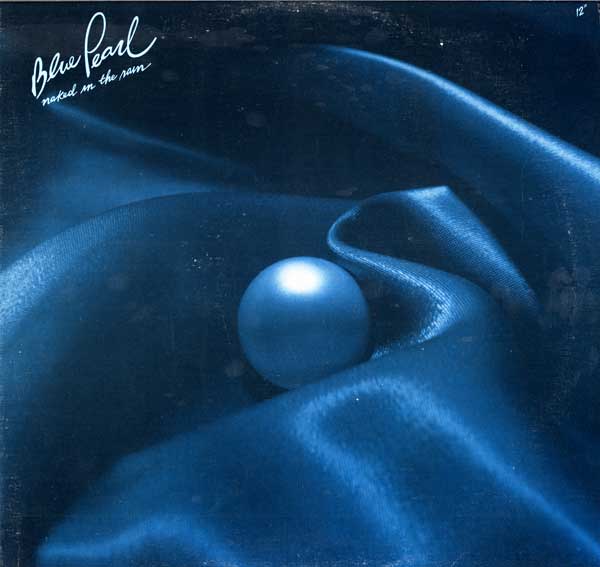Blue Pearl - Naked In The Rain - US Promo 12" Single - Blue Vinyl - Front Cover