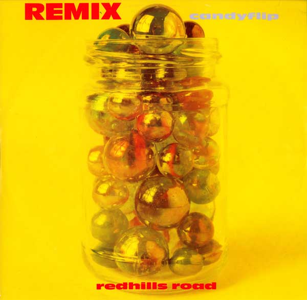Candyflip - Redhills Road Remix - UK l2" Single