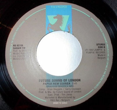 The Future Sound Of London - Papua New Guinea (aka "Papa New Guinea"!) - Belgian 7" Single - Side B