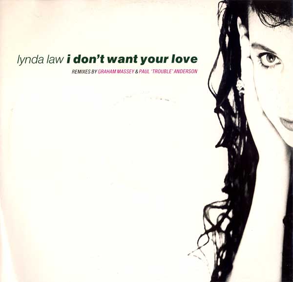 Lynda Law - I Don't Want Your Love - UK 12" Single