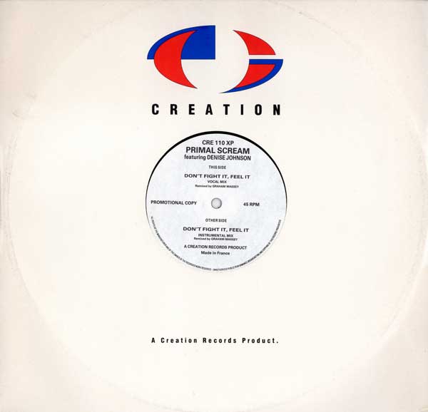 Primal Scream - Don't Fight It, Feel It (Remixed By Graham Massey) - UK 12" Promo Single - Front Cover
