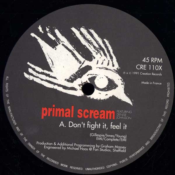 Primal Scream - Don't Fight It, Feel It (Remixed By Graham Massey) - UK 12" Single - Side A