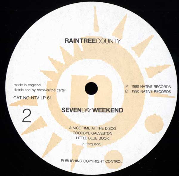 Raintree County - Seven Day Weekend - UK LP - Side 2