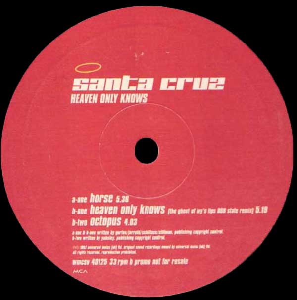 Santa Cruz - Heaven Only Knows - UK Promo 10" Single - Side B