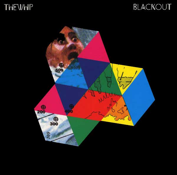The Whip - Blackout