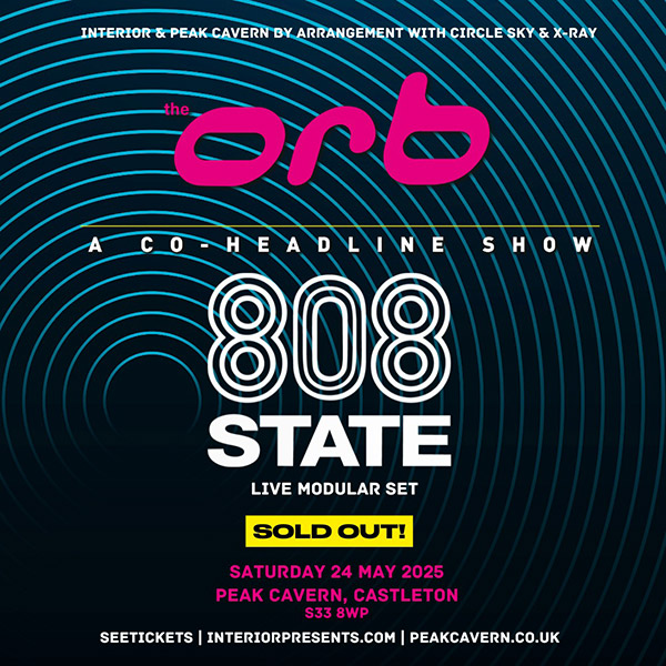 808 State live modular set flyer 24 May 2025 Peak Cavern, Castleton