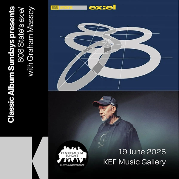 Graham Massey Classic Album Sundays KEF Music Gallery 19 June 2025 flyer