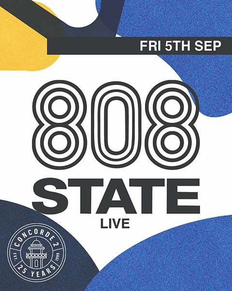 808 State live Concorde 2 Brighton 5 Sep 2025 flyer
