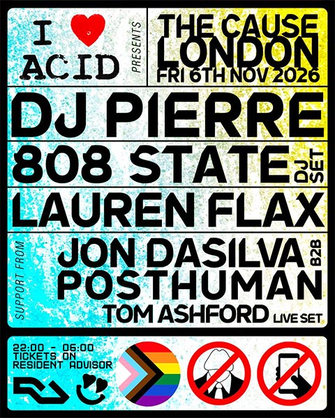 808 State DJ flyer I Love Acid 6 Nove 2026 London